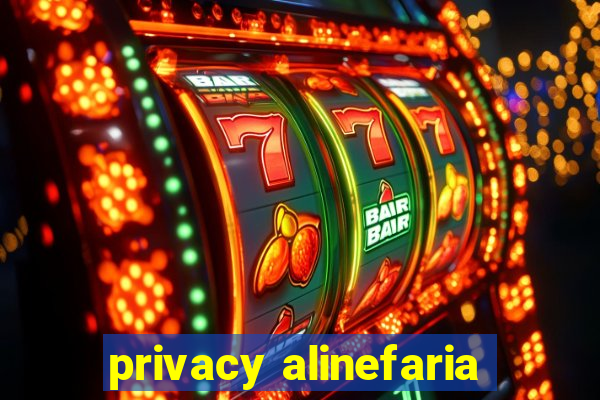 privacy alinefaria